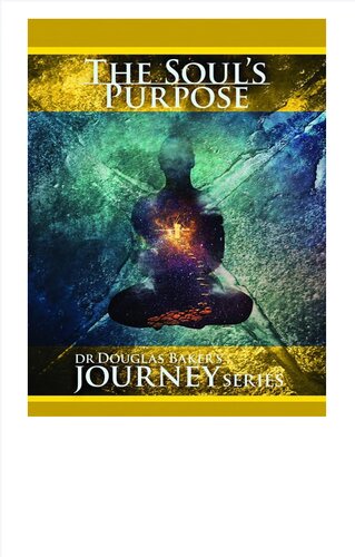 The Souls Purpose Douglas M Baker