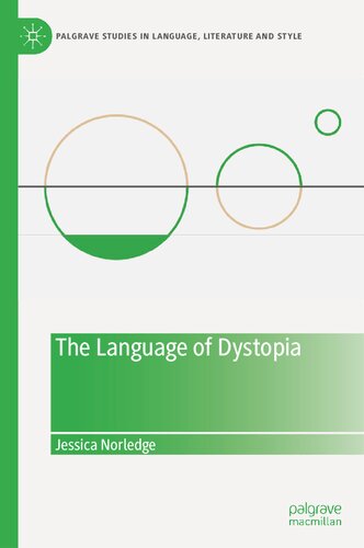 The Language Of Dystopia 1st Edition Jessica Norledge