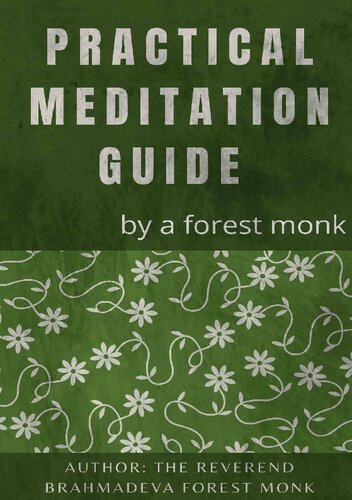 Practical Meditation Guide By A Forest Monk Revised Standard Version 2022 The Reverend Brahmadeva Forest Monk