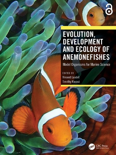 Evolution Development And Ecology Of Anemonefishes Model Organisms For Marine Science Vincent Laudet