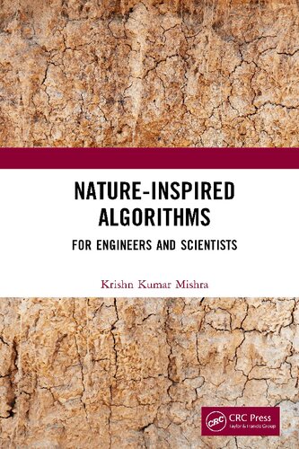 Natureinspired Algorithms For Engineers And Scientists 1st Edition Krishan Kumar Misra
