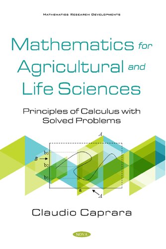 Mathematics For Agricultural And Life Sciences Principles Of Calculus With Solved Problems Claudio Caprara