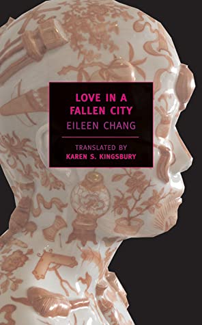 Love In A Fallen City Eileen Chang