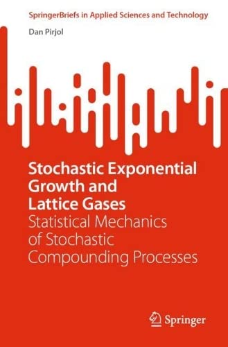 Stochastic Exponential Growth And Lattice Gases Statistical Mechanics Of Stochastic Compounding Processes Dan Pirjol
