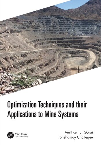 Optimization Techniques And Their Applications To Mine Systems Amit Kumar Gorai