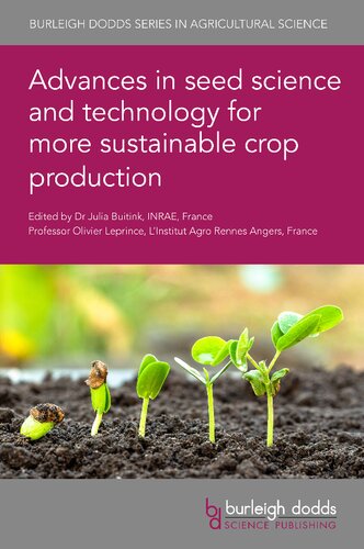 Advances In Seed Science And Technology For More Sustainable Crop Production Julia Buitink Editor