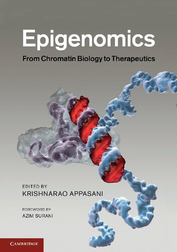 Epigenomics From Chromatin Biology To Therapeutics 1st Edition Krishnarao Appasani Editor