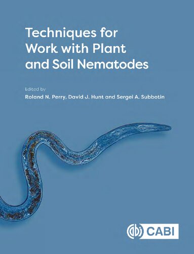 Techniques For Work With Plant And Soil Nematodes Roland N Perry Editor