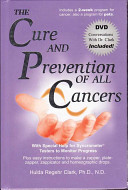 The Cure And Prevention Of All Cancers Hulda Regehr Clark