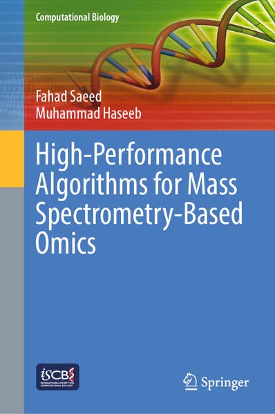 Highperformance Algorithms For Mass Spectrometrybased Omics Fahad Saeed