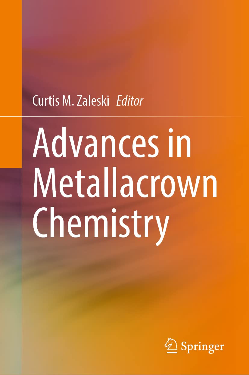 Advances In Metallacrown Chemistry Curtis M Zaleski