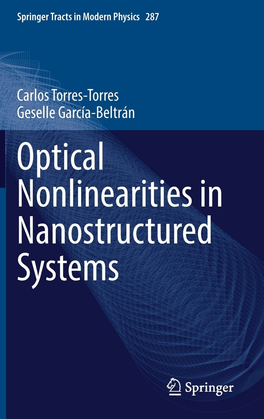 Optical Nonlinearities In Nanostructured Systems Carlos Torrestorres