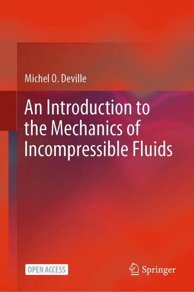 An Introduction To The Mechanics Of Incompressible Fluids Michel O Deville