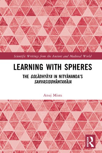 Learning With Spheres The Goldhyya In Nitynandas Sarvasiddhntarja Anuj Misra