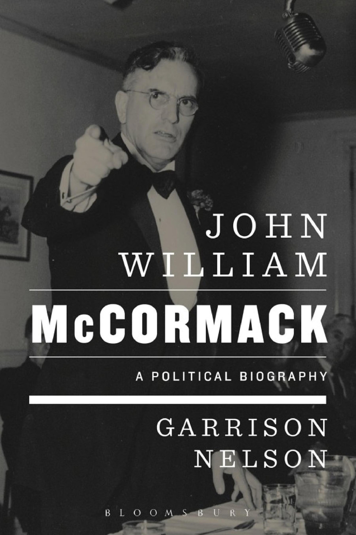 John William Mccormack A Political Biography Garrison Nelson