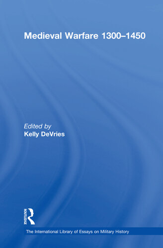 Medieval Warfare 13001450 Kelly Devries