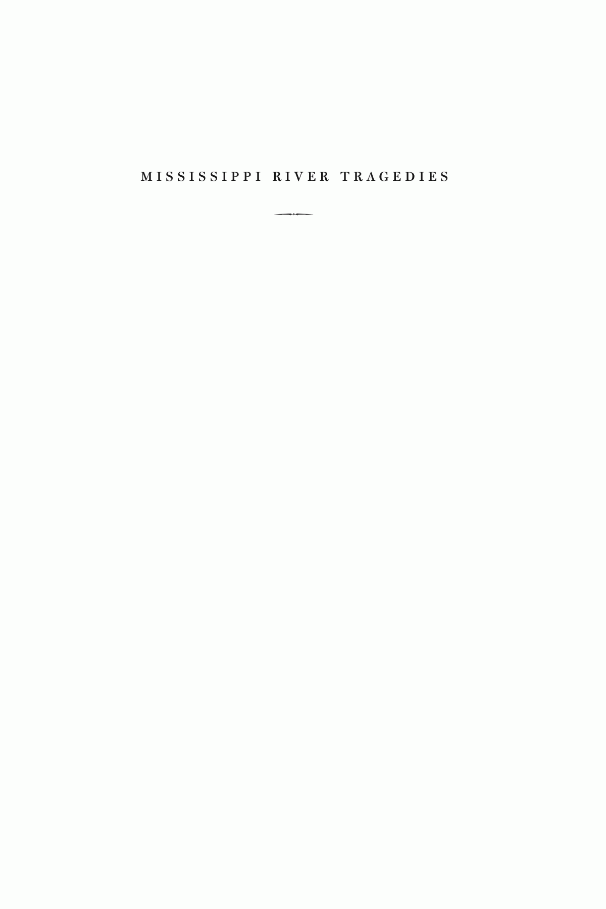 Mississippi River Tragedies A Century Of Unnatural Disaster Christine A Klein Sandra B Zellmer