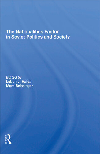 The Nationalities Factor In Soviet Politics And Society Lubomyr Hajda