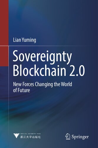 Sovereignty Blockchain 20 New Forces Changing The World Of Future 1st Edition Lian Yuming