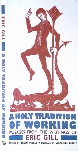 A Holy Tradition Of Working Eric Gill