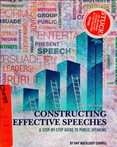 Constructing Effective Speeches A Stepbystep Guide To Public Speaking Amy Muckleroy Carwile