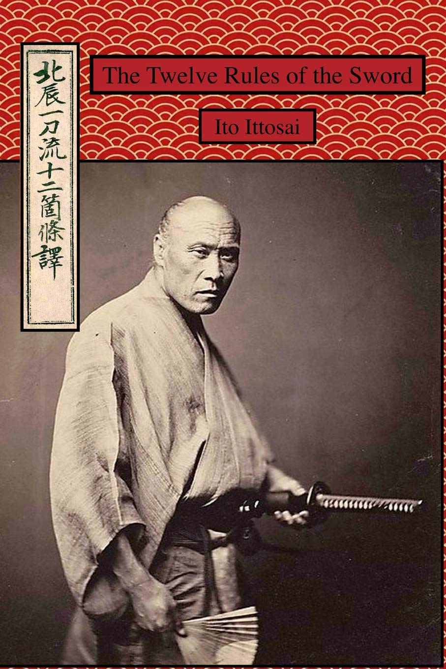 The Twelve Rules Of The Sword Ito Ittosai