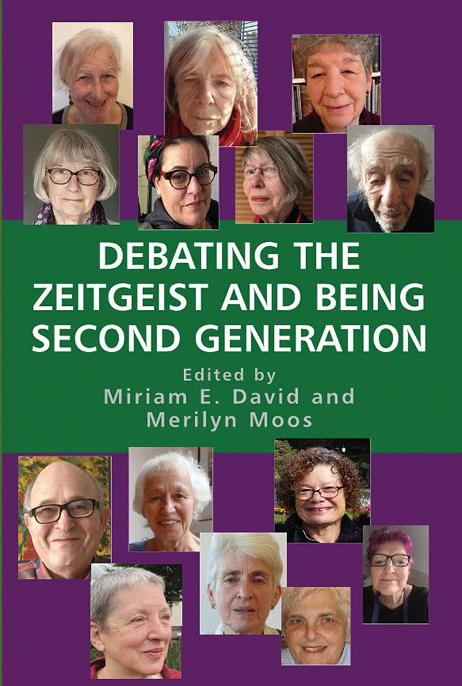Debating The Zeitgeist And Being Second Generation Miriam E David Editor