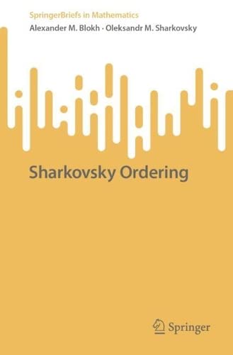 Sharkovsky Ordering Alexander M Blokh Oleksandr M Sharkovsky