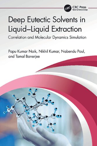 Deep Eutectic Solvents In Liquidliquid Extraction Correlation And Molecular Dynamics Simulation Papu Kumar Naik