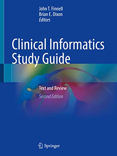 Clinical Informatics Study Guide Text And Review 2nd Edition John T Finnell