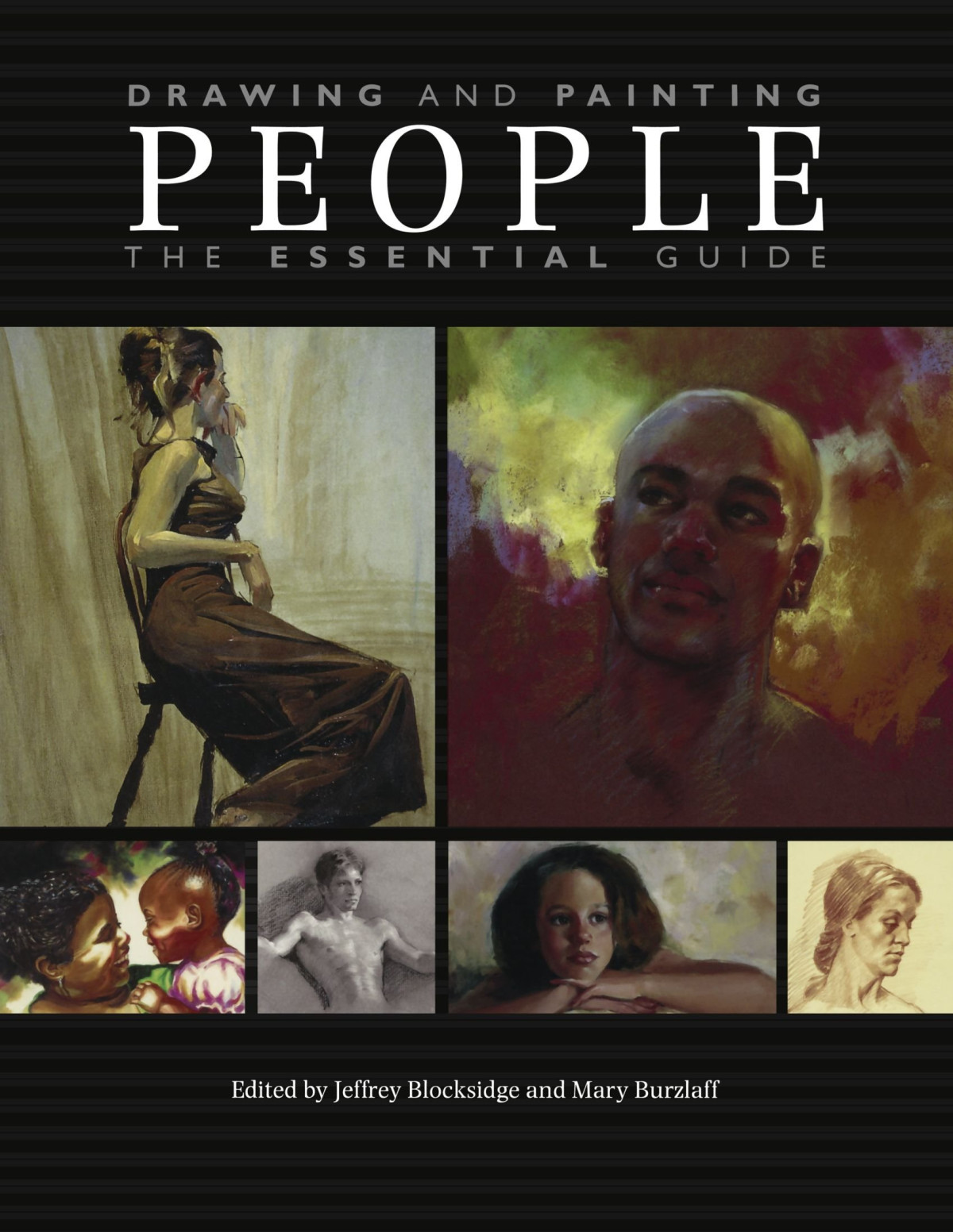 Drawing And Painting People The Essential Guide Blocksidge Editor