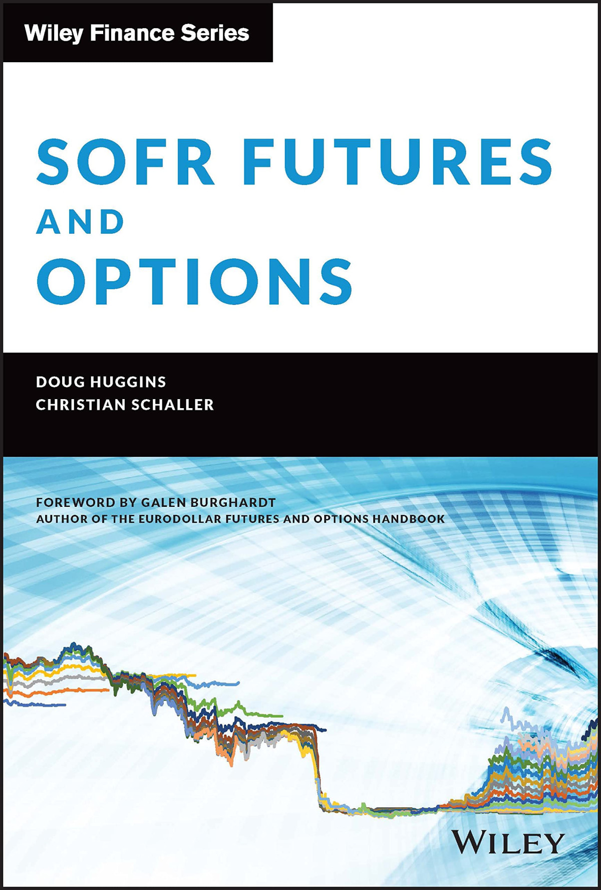 Sofr Futures And Options A Practitioners Guide 1st Edition Christian Schaller