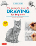 The Complete Guide To Drawing For Beginners 21 Stepbystep Lessons Over 450 Illustrations Yoshiko Ogura