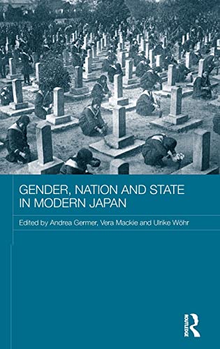 Gender Nation And State In Modern Japan Asaa Women In Asia Series 1st Edition Andrea Germer Editor