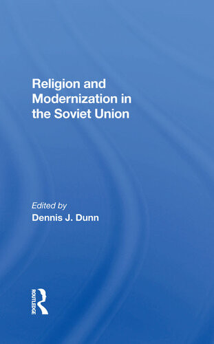 Religion And Modernization In The Soviet Union Dennis J Dunn