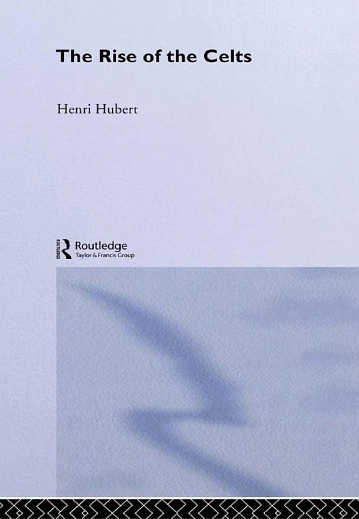 The Rise Of The Celts Henri Hubert