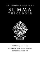 Summa Theologiae Volume 3 Knowing And Naming God 1a 1213 Thomas Aquinas Thomas Gilby Herbert Mccabe