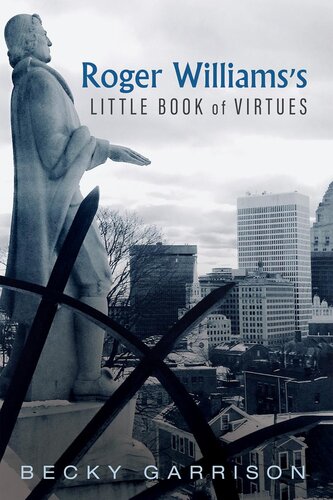 Roger Williamss Little Book Of Virtues Becky Garrison
