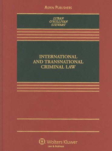 International Criminal Law David Luban Julie R Osullivan David P Stewart