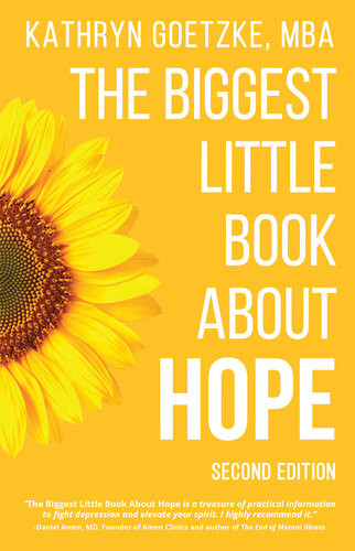 The Biggest Little Book About Hope 2nd Edition Kathryn Goetzke