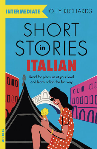 Short Stories In Italian For Intermediate Learners Olly Richards