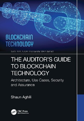 The Auditors Guide To Blockchain Technology Architecture Use Cases Security And Assurance Shaun Aghili
