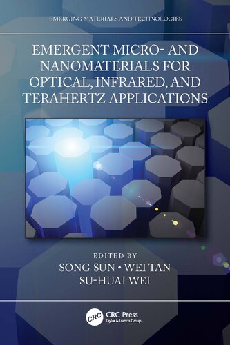 Emergent Micro And Nanomaterials For Optical Infrared And Terahertz Applications Song Sun