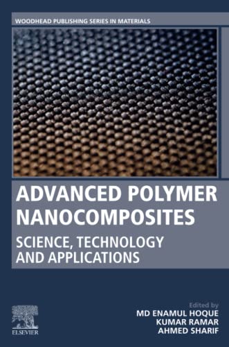 Advanced Polymer Nanocomposites Science Technology And Applications Md Enamul Hoque