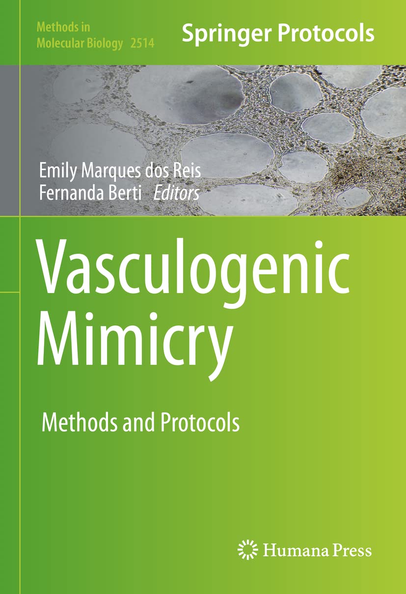 Vasculogenic Mimicry Methods And Protocols Emily Marques Dos Reis