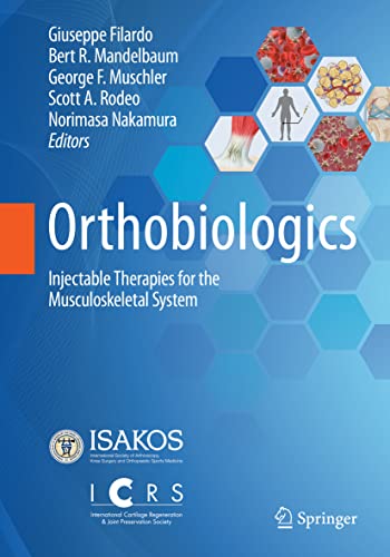 Orthobiologics Injectable Therapies For The Musculoskeletal System Giuseppe Filardo