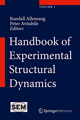 Handbook Of Experimental Structural Dynamics Randall Allemang