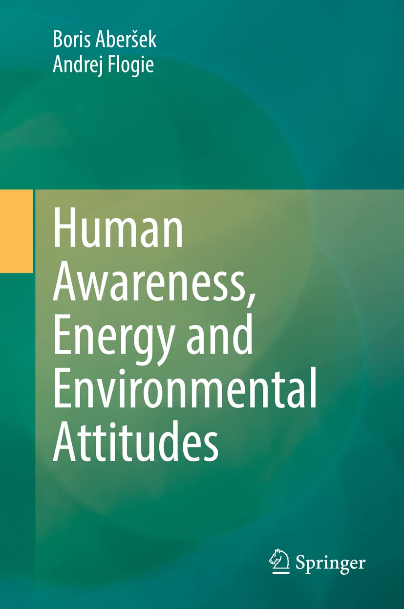 Human Awareness Energy And Environmental Attitudes Boris Aberek