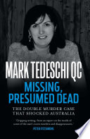 Missing Presumed Dead The Double Murder Case That Shocked Australia Mark Tedeschi