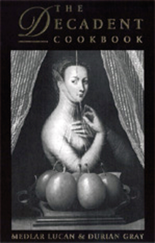 The Decadent Cookbook Medlar Lucan